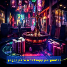 jogos para whatsapp perguntas